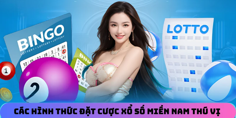 Các hình thức đặt cược xổ số miền Nam thú vị tại 99OK