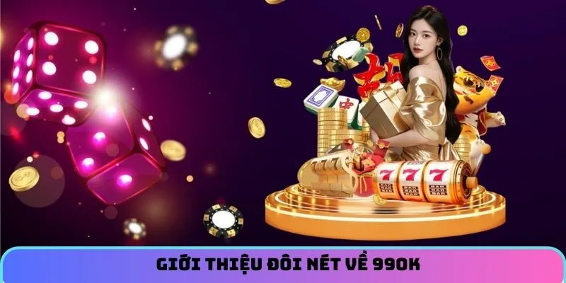 Giới thiệu đôi nét về 99OK