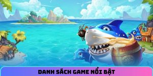 Danh sách game nổi bật