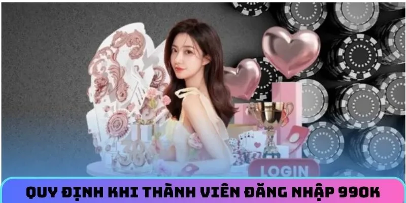 Nhà cái đặt ra vài quy định khi thành viên đăng nhập 99OK